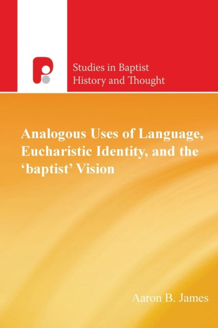 Analogous Uses of Language, Eucharistic Identity,