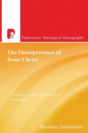 The Omnipresence of Jesus Christ: A Neglected