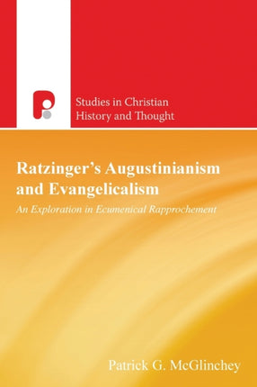 Ratzinger's Augustinianism and Evangelicalism: An