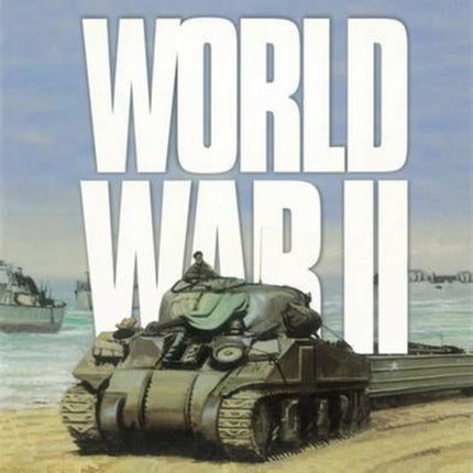 World War II: Wars That Changed the World