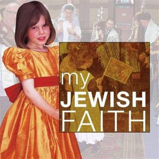 My Jewish Faith: My Faith