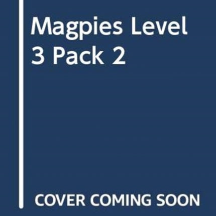 MAGPIES LEVEL 3 PACK 2