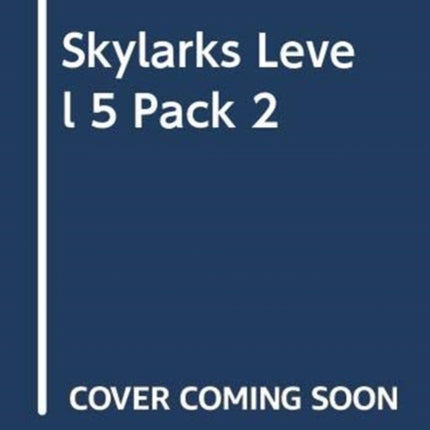Skylarks Level 5 Pack 2