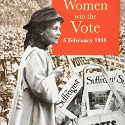 Women Win The Vote 6 February 1918