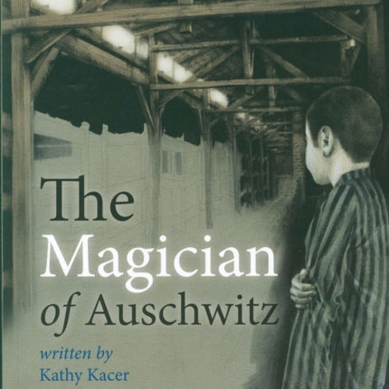 The Magician of Auschwitz