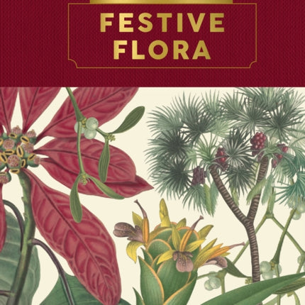 Kew Pocketbooks: Festive Flora