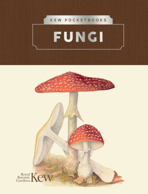 Kew Pocketbooks: Fungi