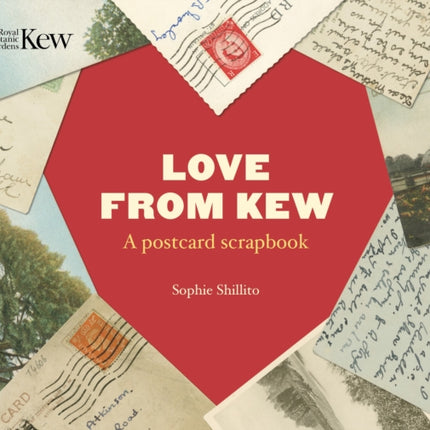 Love from Kew: A postcard scrapbook