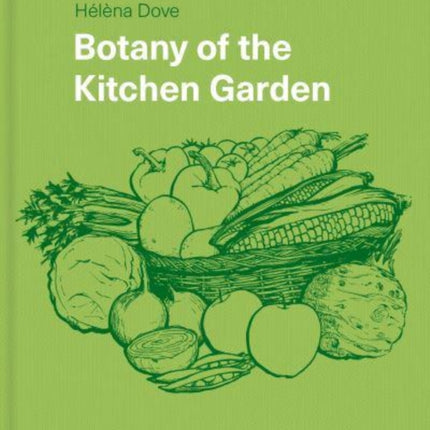 Botany of the Kitchen Garden