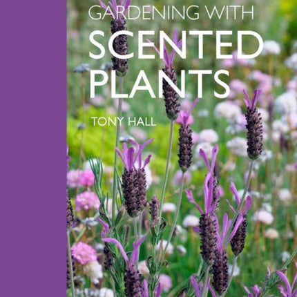 Gardening with Scented Plants