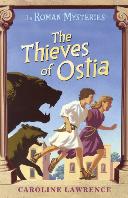 The Roman Mysteries: The Thieves of Ostia: Book 1