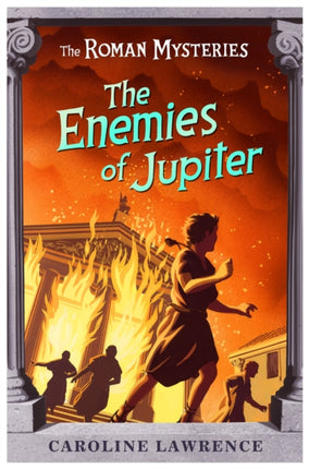 The Roman Mysteries: The Enemies of Jupiter: Book 7