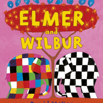 Elmer and Wilbur