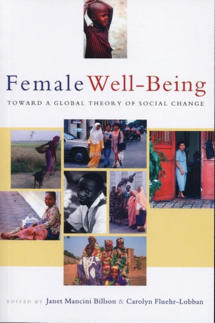 Female Well-Being: Toward a Global Theory of Social Change