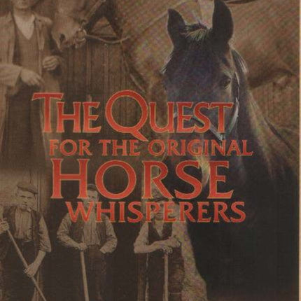 The Quest for the Original Horse Whisperers