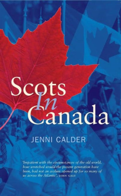 Scots in Canada A Concise History