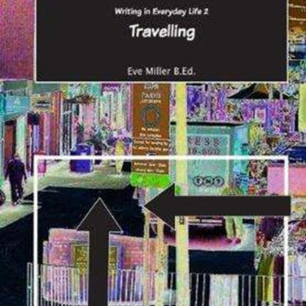 Writing in Everyday Life 2:: Travelling