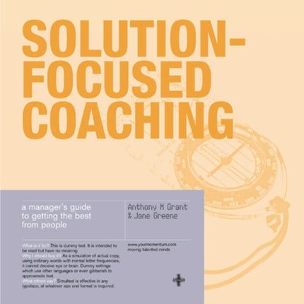 Solution-Focused Coaching: Managing People in A