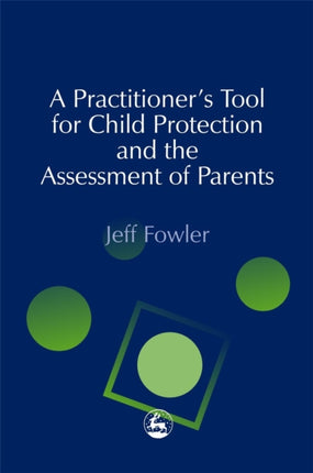 A Practitioners' Tool for Child Protection and