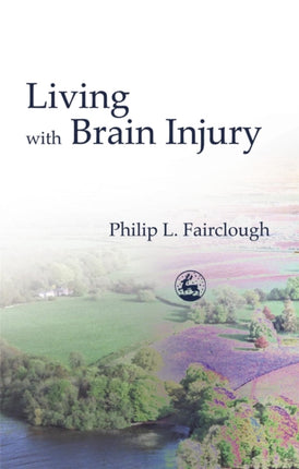 Living with Brain Injury