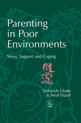 Parenting in Poor Environments: Stress, Support