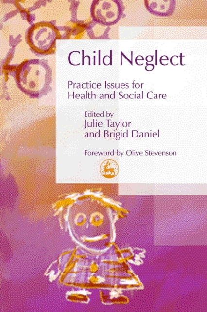 Child Neglect: Practice Issues for Health and Social Care