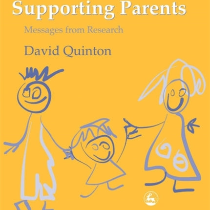 Supporting Parents: Messages from Research