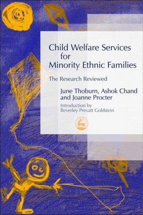 Child Welfare Services for Minority Ethnic Families: The Research Reviewed