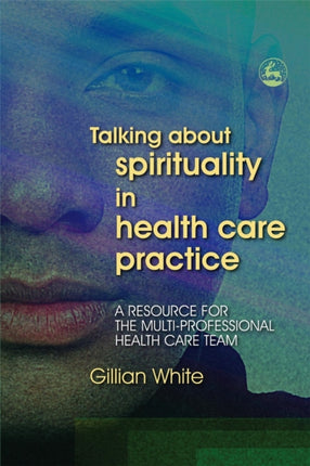 Talking About Spirituality in Health Care
