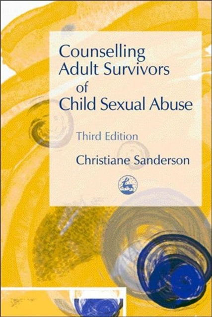 Counselling Adult Survivors of Child Sexual