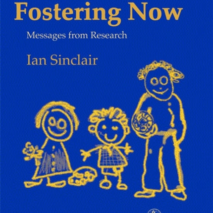 Fostering Now: Messages from Research