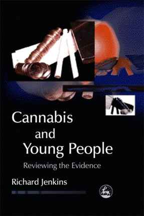 Cannabis and Young People: Reviewing the Evidence