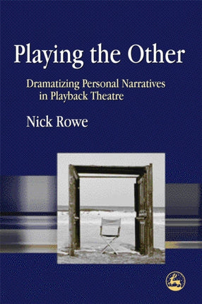 Playing the Other: Dramatizing Personal