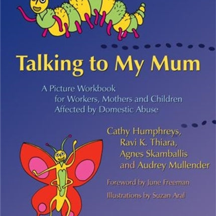 Talking to My Mum: A Picture Workbook for Workers, Mothers and Children Affected by Domestic Abuse