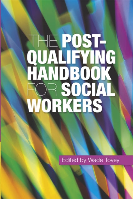 The Post-Qualifying Handbook for Social Workers