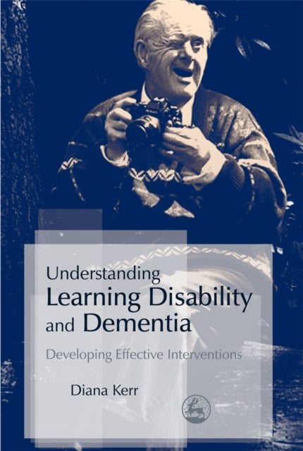 Understanding Learning Disability and Dementia: