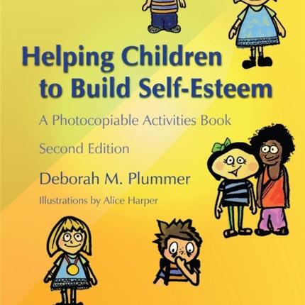 Helping Children to Build Self-Esteem: A Photocopiable Activities Book