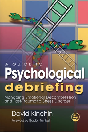 A Guide to Psychological Debriefing: Managing
