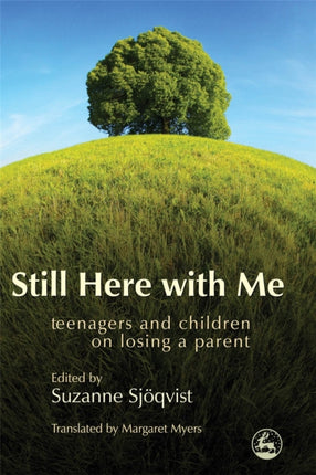 Still Here with Me: Teenagers and Children on