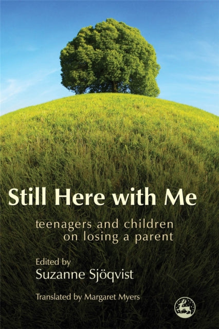 Still Here with Me: Teenagers and Children on