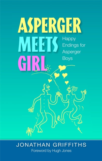 Asperger Meets Girl: Happy Endings for Asperger Boys