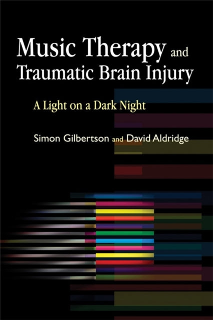 Music Therapy and Traumatic Brain Injury: A Light on a Dark Night