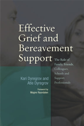 Effective Grief and Bereavement Support: The Role