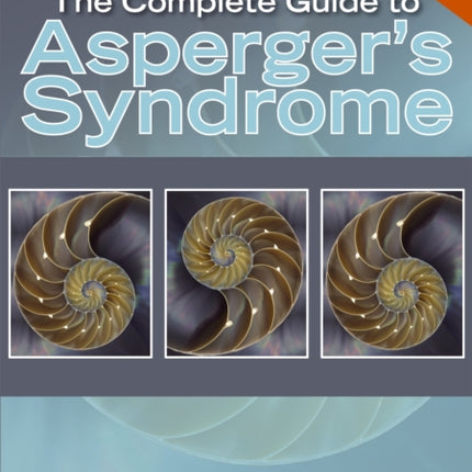 The Complete Guide to Asperger's Syndrome