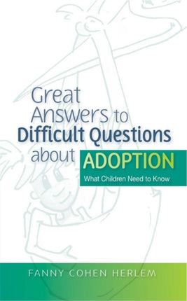 Great Answers to Difficult Questions about