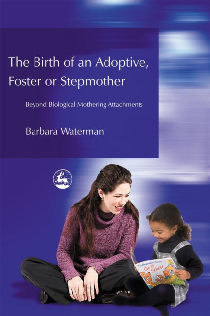 Birth of an Adoptive, Foster or Stepmother: