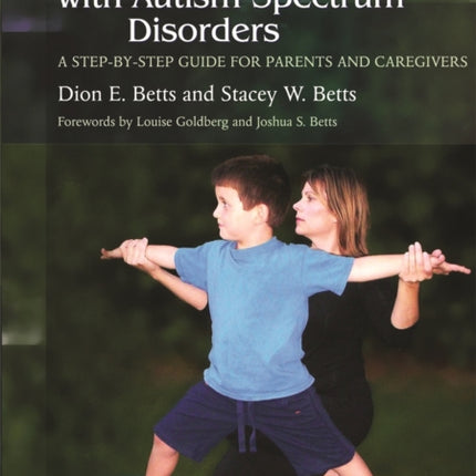 Yoga for Children with Autism Spectrum Disorders: A Step-by-Step Guide for Parents and Caregivers