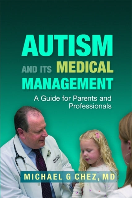 Autism and its Medical Management: A Guide for Parents and Professionals