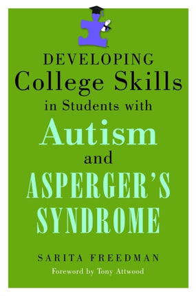 Developing College Skills in Students with Autism and Asperger's Syndrome