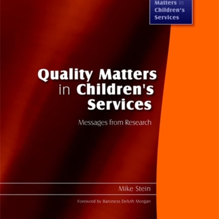 Quality Matters in Children's Services: Messages from Research